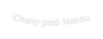 Chaty pod Horou